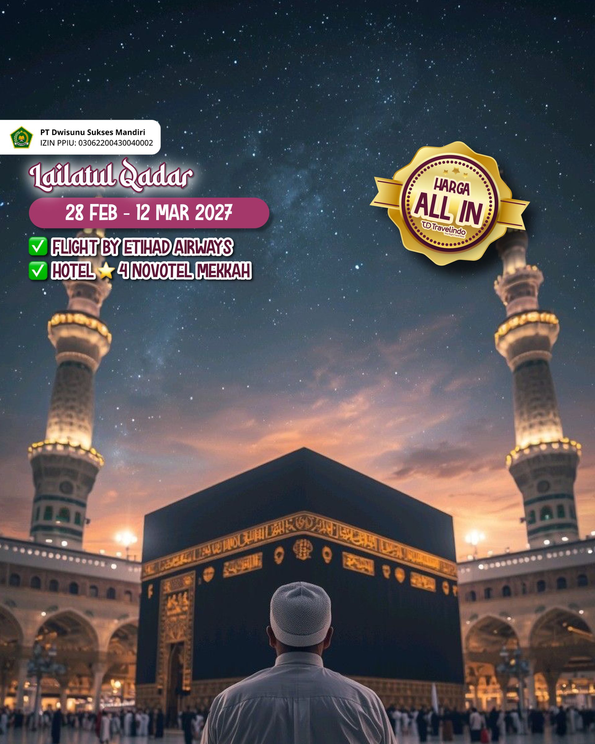 Umroh Akhir Ramadan Lailatul Qadar [28 Feb - 12 Mar 2027]